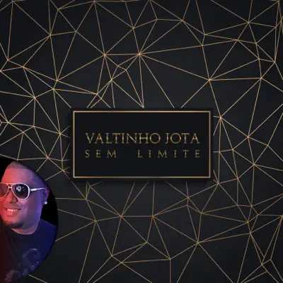 Sem Limite - Single - Valtinho Jota