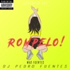 Rompelo (feat. Mad Fuentes) - Single