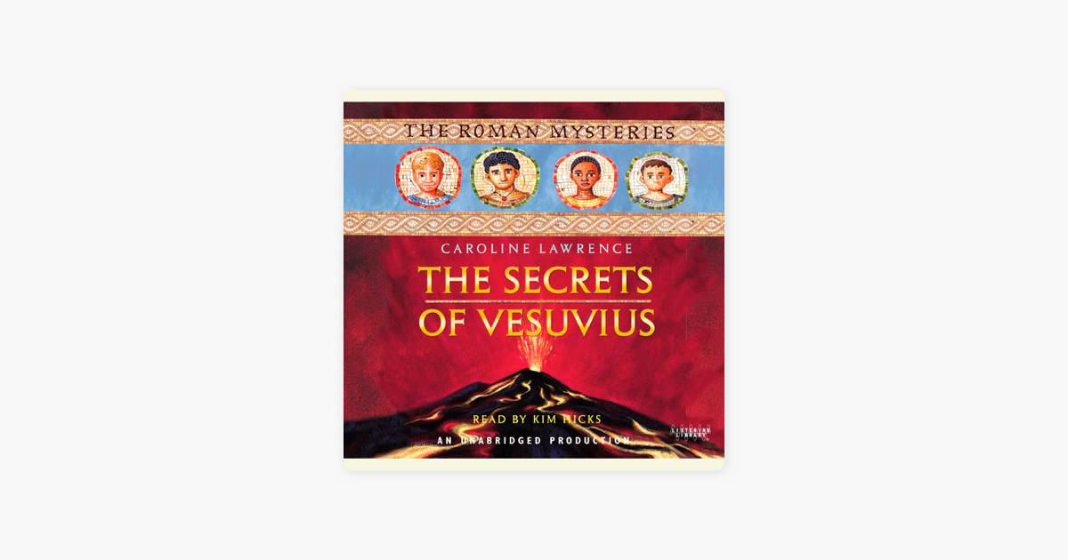 ‎The Secrets Of Vesuvius: The Roman Mysteries Book 2 (Unabridged) On ...