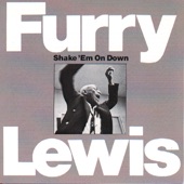 Furry Lewis   happy birthday! - Done Changed My Mind