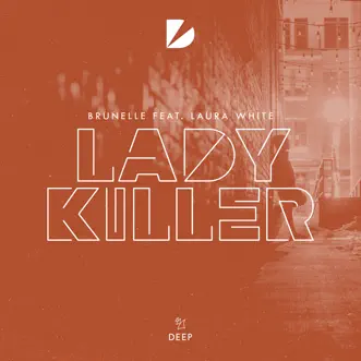 Ladykiller (feat. Laura White) by Brunelle song reviws