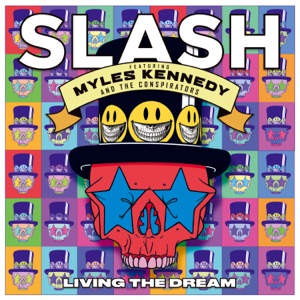 リヴィング・ザ・ドリーム (feat. Myles Kennedy And The Conspirators)