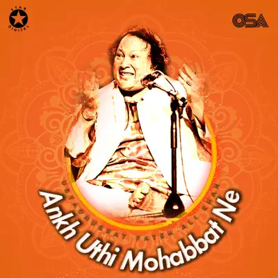 Ankh Uthi Mohabbat Ne - EP - Nusrat Fateh Ali Khan