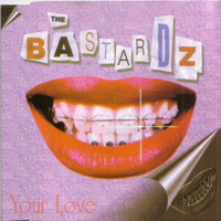 The Bastardz - Your Love - EP artwork
