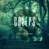 Stream & download Creeps (feat. Mike) - Single