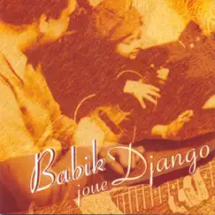 Babik joue Django (Babik Plays Django) by Babik Reinhardt album reviews, ratings, credits