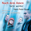 Nach dem Amen bete weiter - Hans Peter Royer