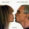 Duets - Carla Bley & Steve Swallow