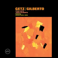 Getz/Gilberto - João Gilberto