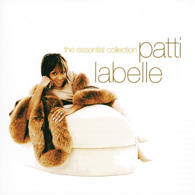 Patti LaBelle: The Essential Collection - Patti LaBelle