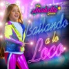 Bailando a Lo Loco - Single