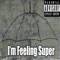 I'm Feeling Super (feat. DJ Hoppa) - Joseph Jordan lyrics