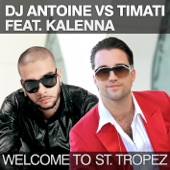Welcome to St. Tropez (Remixes) [DJ Antoine vs. Timati] [feat. Kalenna] - EP artwork