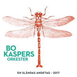 Bo Kaspers Orkester - En sländas andetag
