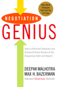 Negotiation Genius: How to Overcome Obstacles and Achieve Brilliant Results at the Bargaining Table and Beyond (Unabridged) - Deepak Malhotra & Max Bazerman