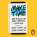 Jake Knapp & John Zeratsky - Make Time