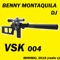 Vsk 004 - Benny Montaquila DJ lyrics