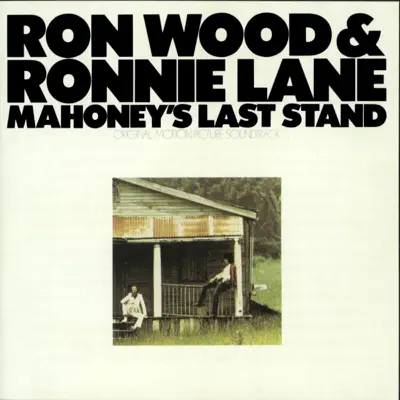 Mahoney's Last Stand (Original Motion Picture Soundtrack) - Ron Wood Mahoney's Last Stand (Original Motion Picture Soundtrack) - Ron Wood
