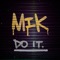 Do It - M.I.K lyrics