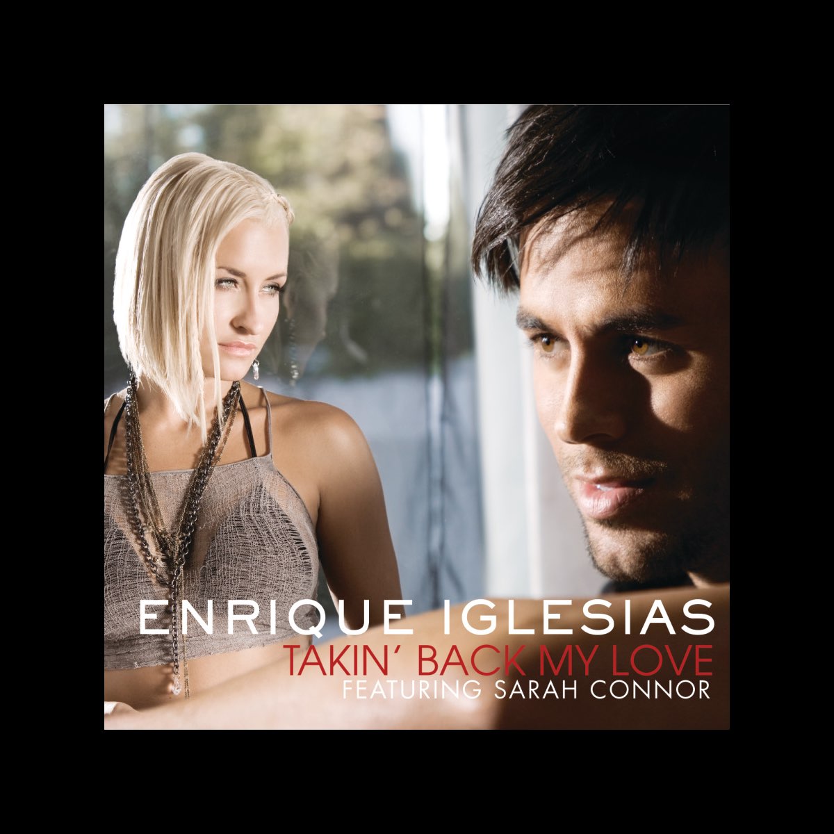 Takin back. Enrique Iglesias - takin' back my Love feat. Ciara. Takin' back my Love Сиара. Sarah Connor Key to my Soul 2003.