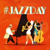 #JazzDay: 50 Special Selected Instrumental Jazz Music for International Jazz Day artwork