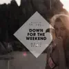 Down for the Weekend (MRVLZ Remix) - Single album lyrics, reviews, download