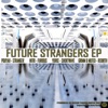 Future Strangers EP