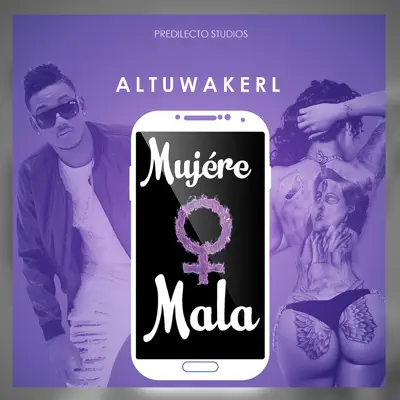 Mujere Mala - Single - Altuwakerl