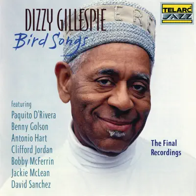 Bird Songs - Dizzy Gillespie
