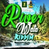 River Wata Riddim, 2018