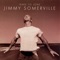 Hurt so Good - Jimmy Somerville lyrics