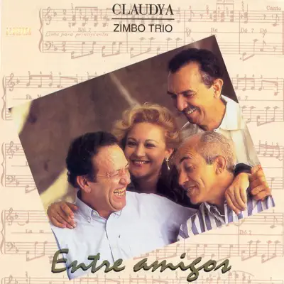 Entre Amigos - Zimbo Trio Entre Amigos - Zimbo Trio