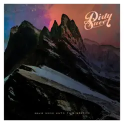 Once More Unto the Breach - Dirty sweet Once More Unto the Breach - Dirty sweet