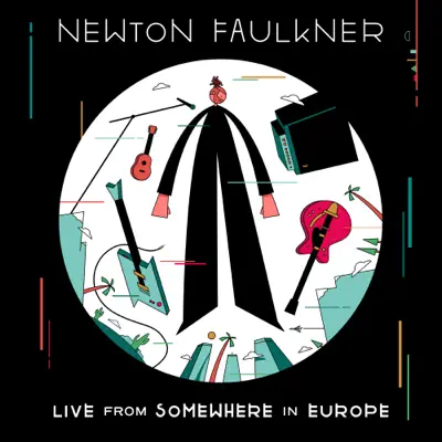 Live From Somewhere in Europe - EP - Newton Faulkner Live From Somewhere in Europe - EP - Newton Faulkner