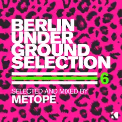 Berlin Underground Selection, Vol. 6 (Selected and Mixed by Metope) by Metope album reviews, ratings, credits