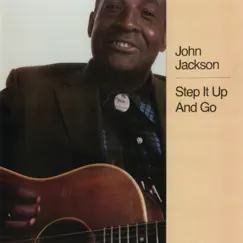 Step It Up and Go by John Jackson album reviews, ratings, credits