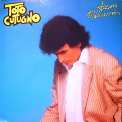 Azzurra malinconia - Toto Cutugno