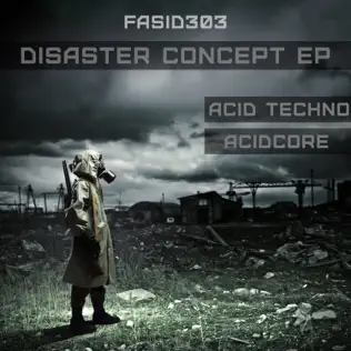 Album herunterladen FaSid303 - Disaster Concept EP