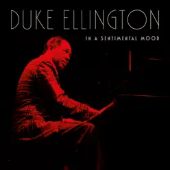 In a Sentimental Mood - Duke Ellington