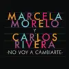 No Voy a Cambiarte - Single album lyrics, reviews, download