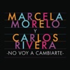 No Voy a Cambiarte - Single