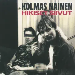 Hikiset siivut - Kolmas Nainen Hikiset siivut - Kolmas Nainen