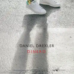 Dinero - Single - Daniel Drexler