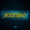 Soltero - Marvelus Fame lyrics