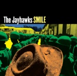 The Jayhawks - Queen of the World