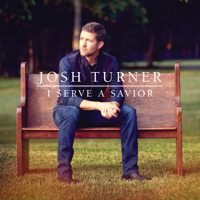 Josh Turner - I Serve a Savior artwork
