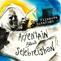 Aryentain Blus Selebreishon - Don Vilanova / Botafogo Aryentain Blus Selebreishon - Don Vilanova / Botafogo