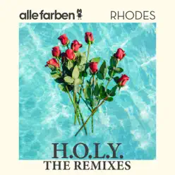 H.O.L.Y. (The Remixes) - EP - Alle Farben