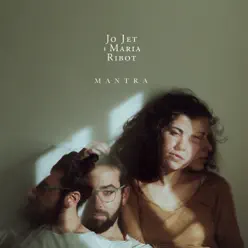 Mantra - EP - Jo Jet i Maria Ribot