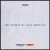 Don't Matter To Me / No Me Importa a Mí album lyrics, reviews, download